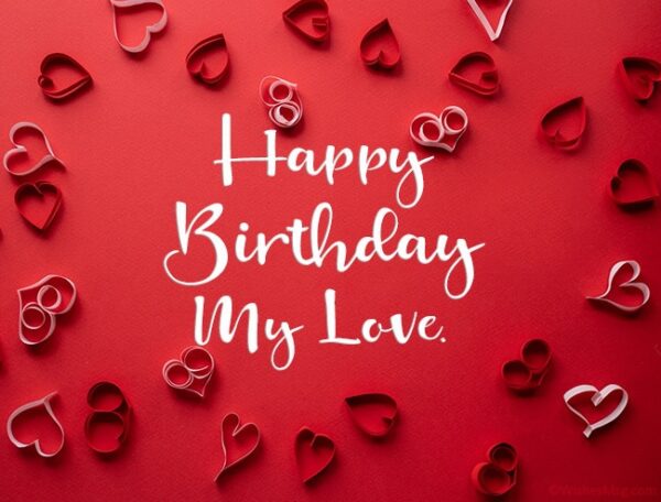 Happy Birthday Wishes For Lover With A Message For Your Beloved One